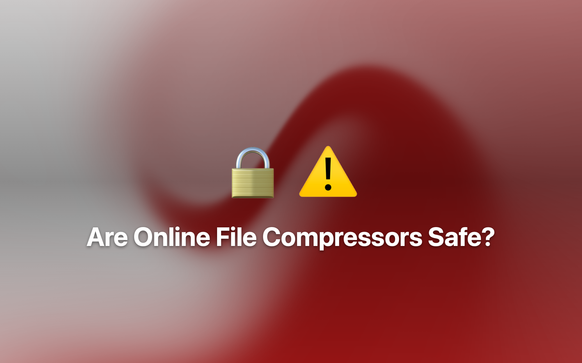 Are Online File Compressors Safe? cover