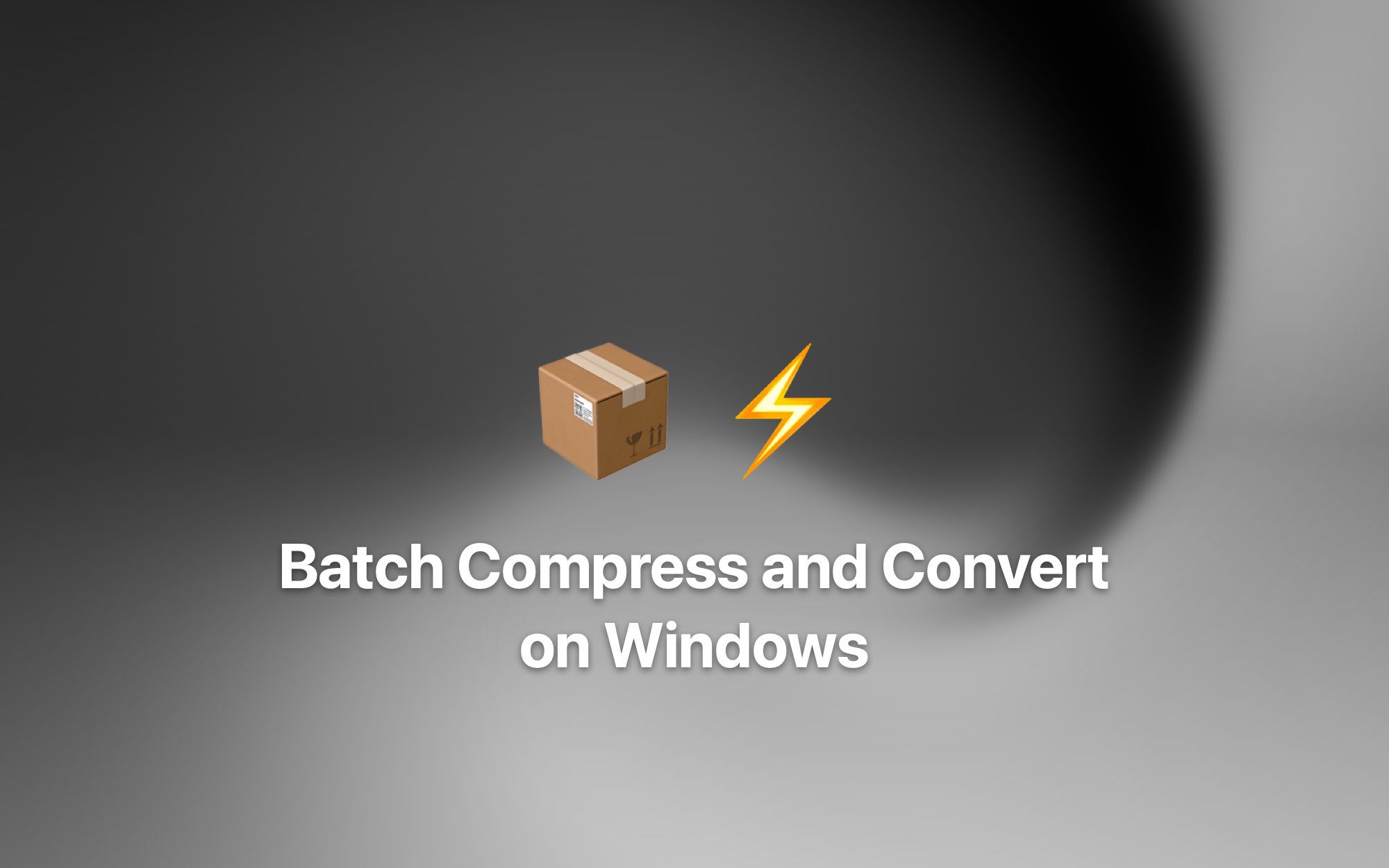 Batch Compress and Convert on Windows cover