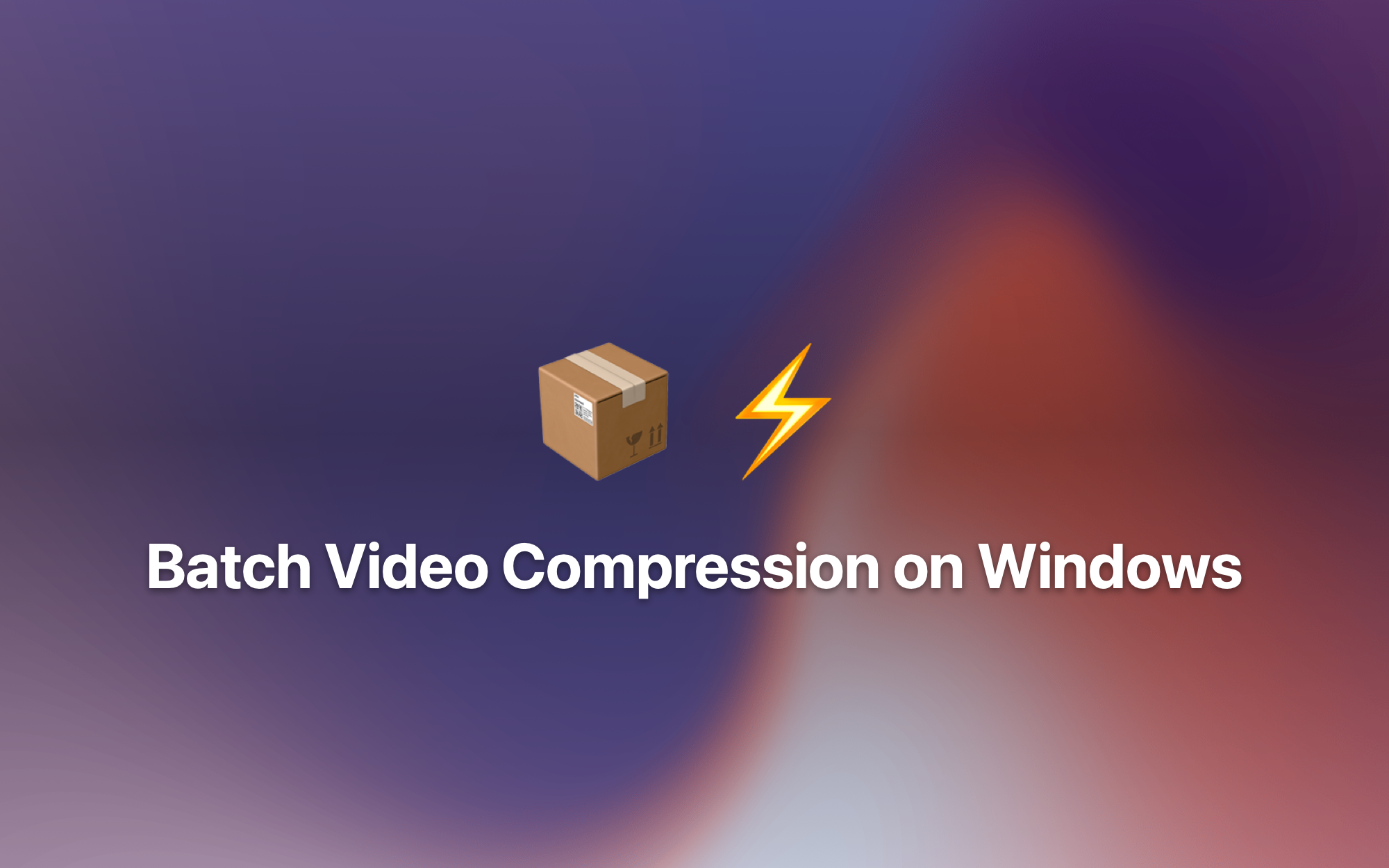 Batch Video Compression on Windows cover