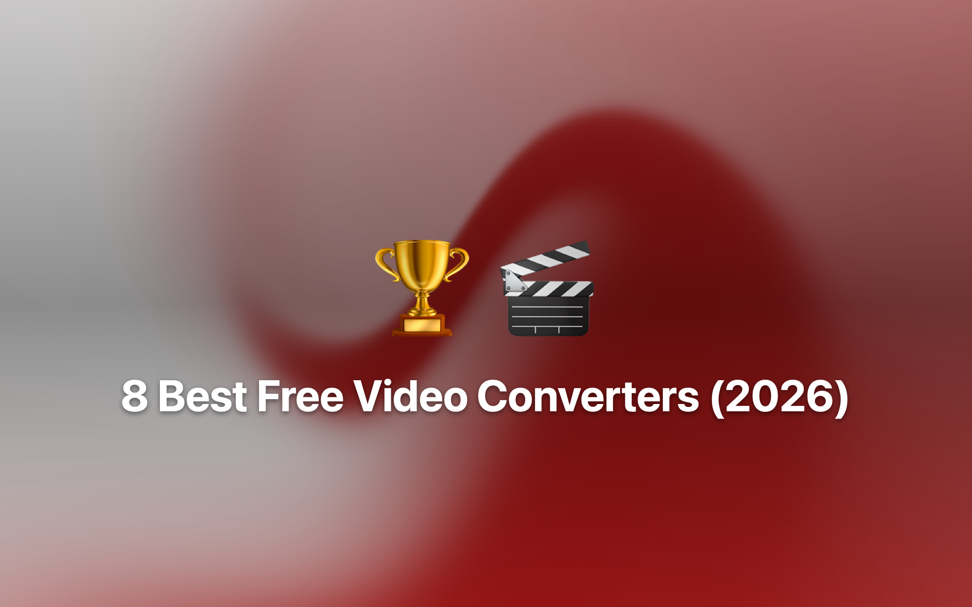 8 Best Free Video Converters (2026) cover