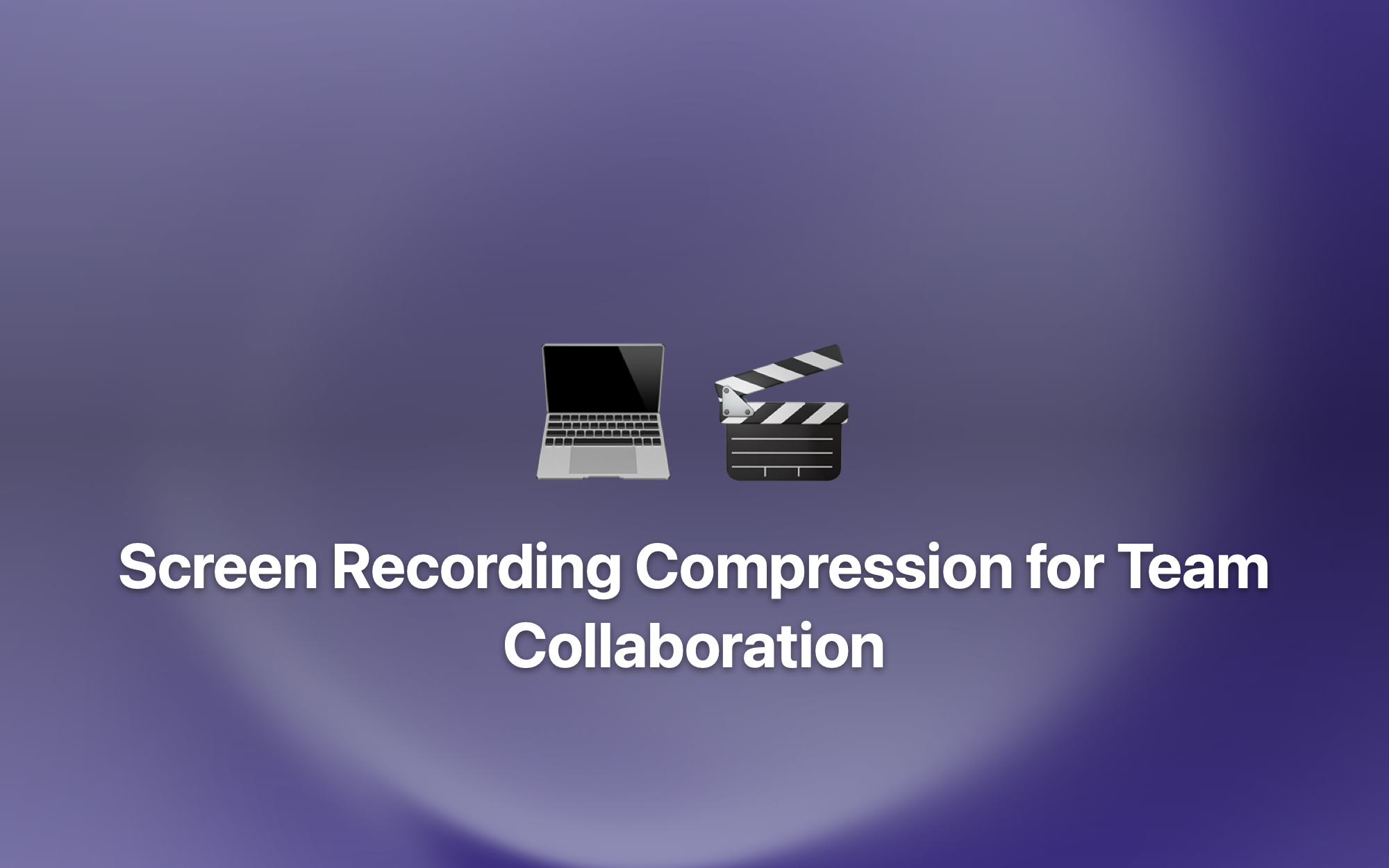 Screen Recording Compression for Team Collaboration cover