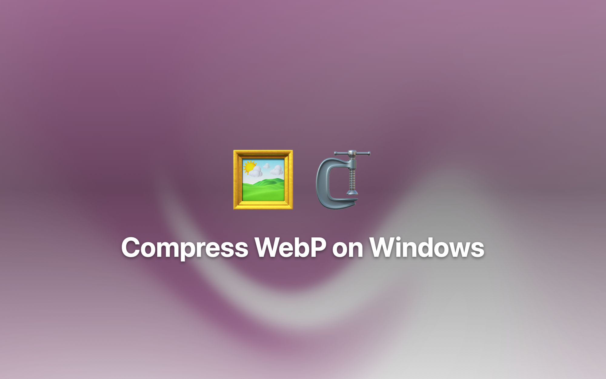 Compress WebP on Windows cover