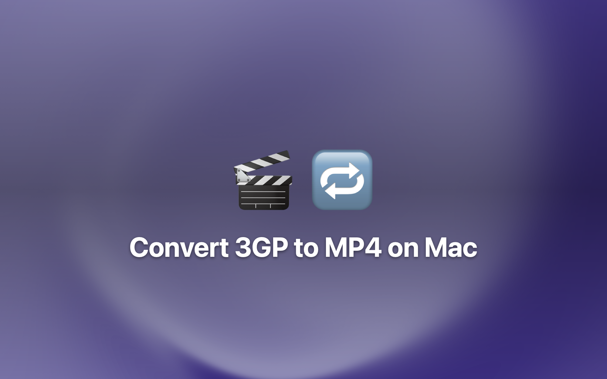 Convert 3GP to MP4 on Mac cover