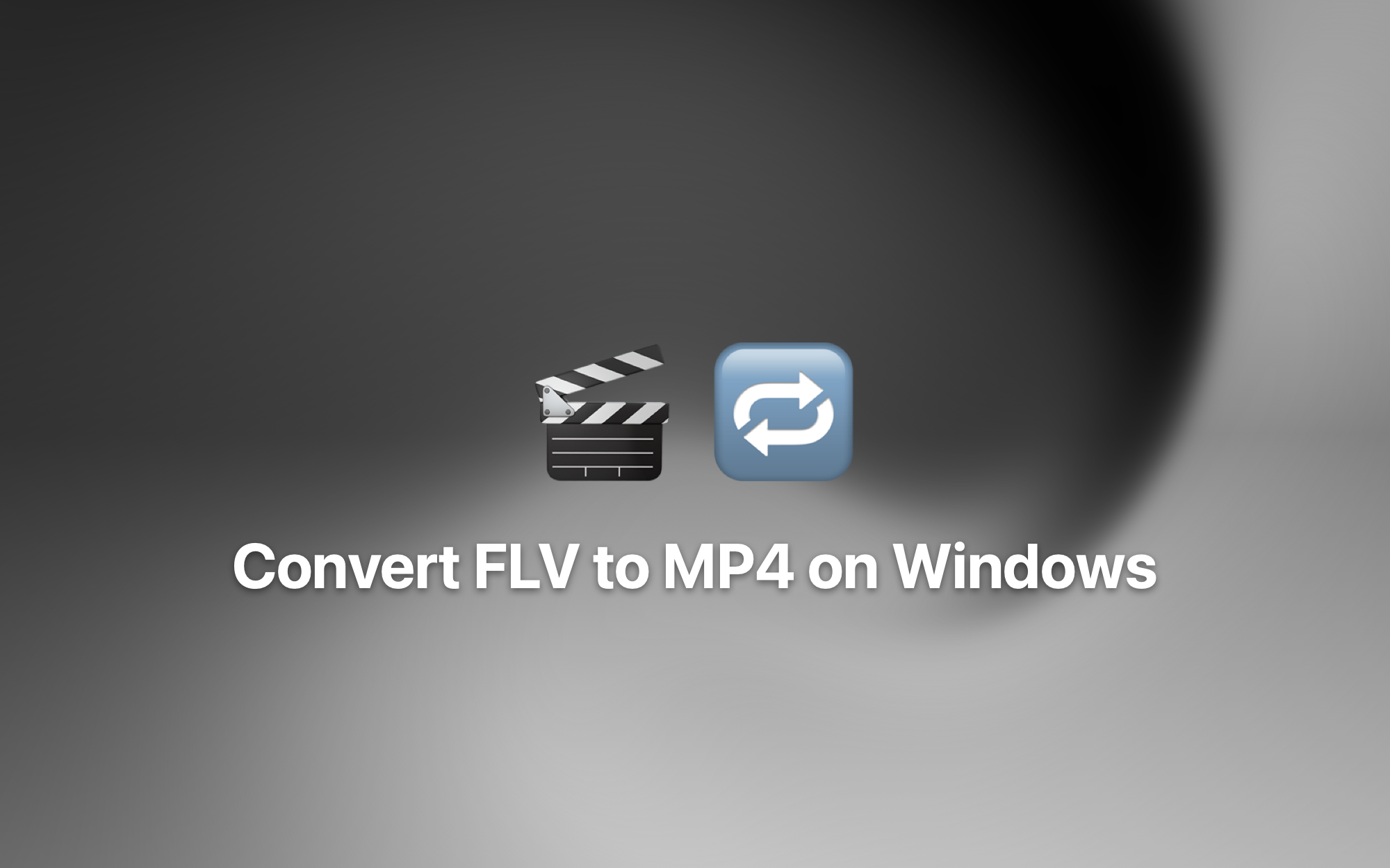 Convert FLV to MP4 on Windows cover