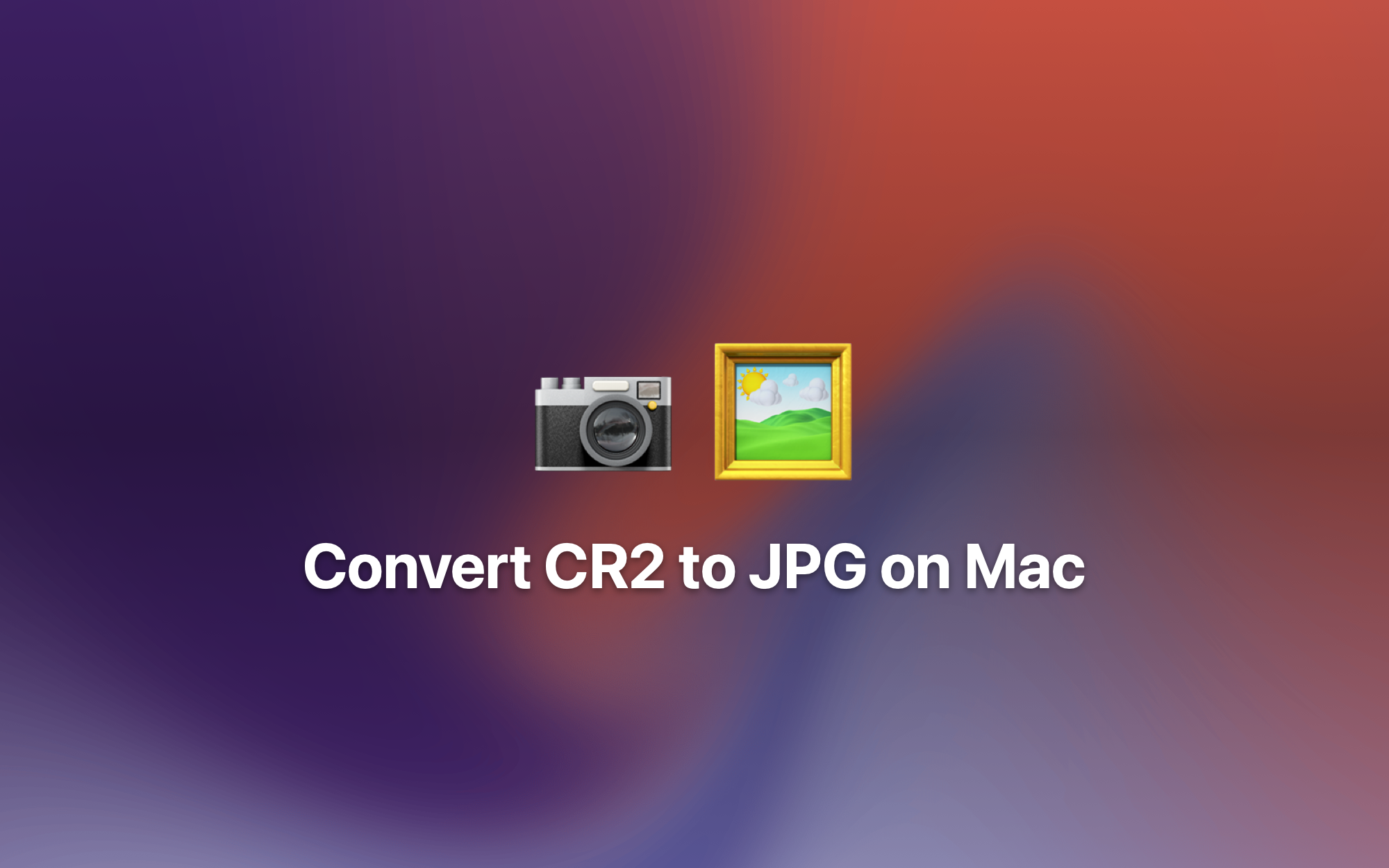 Convert CR2 to JPG on Mac cover