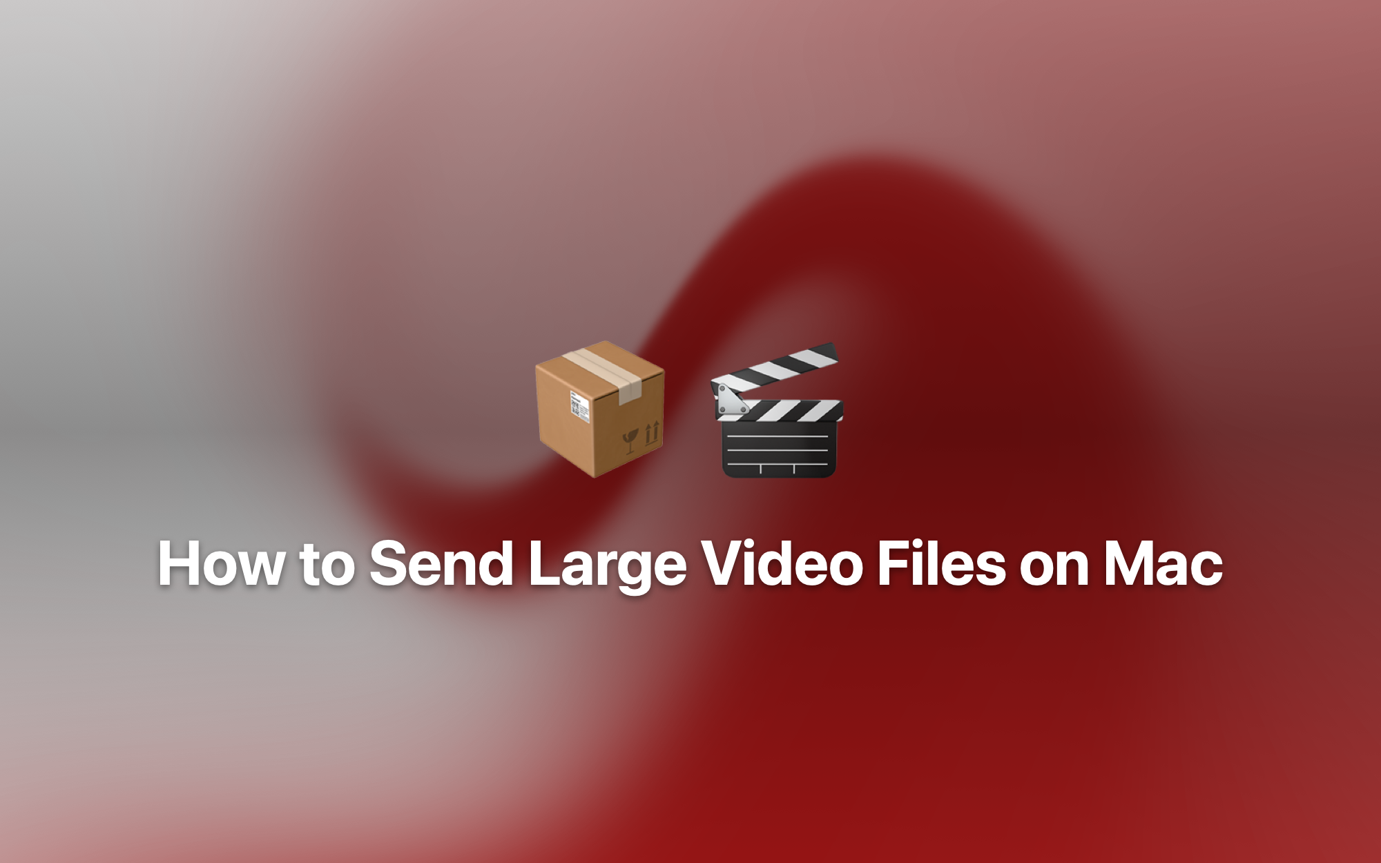 How to Send Large Video Files on Mac cover