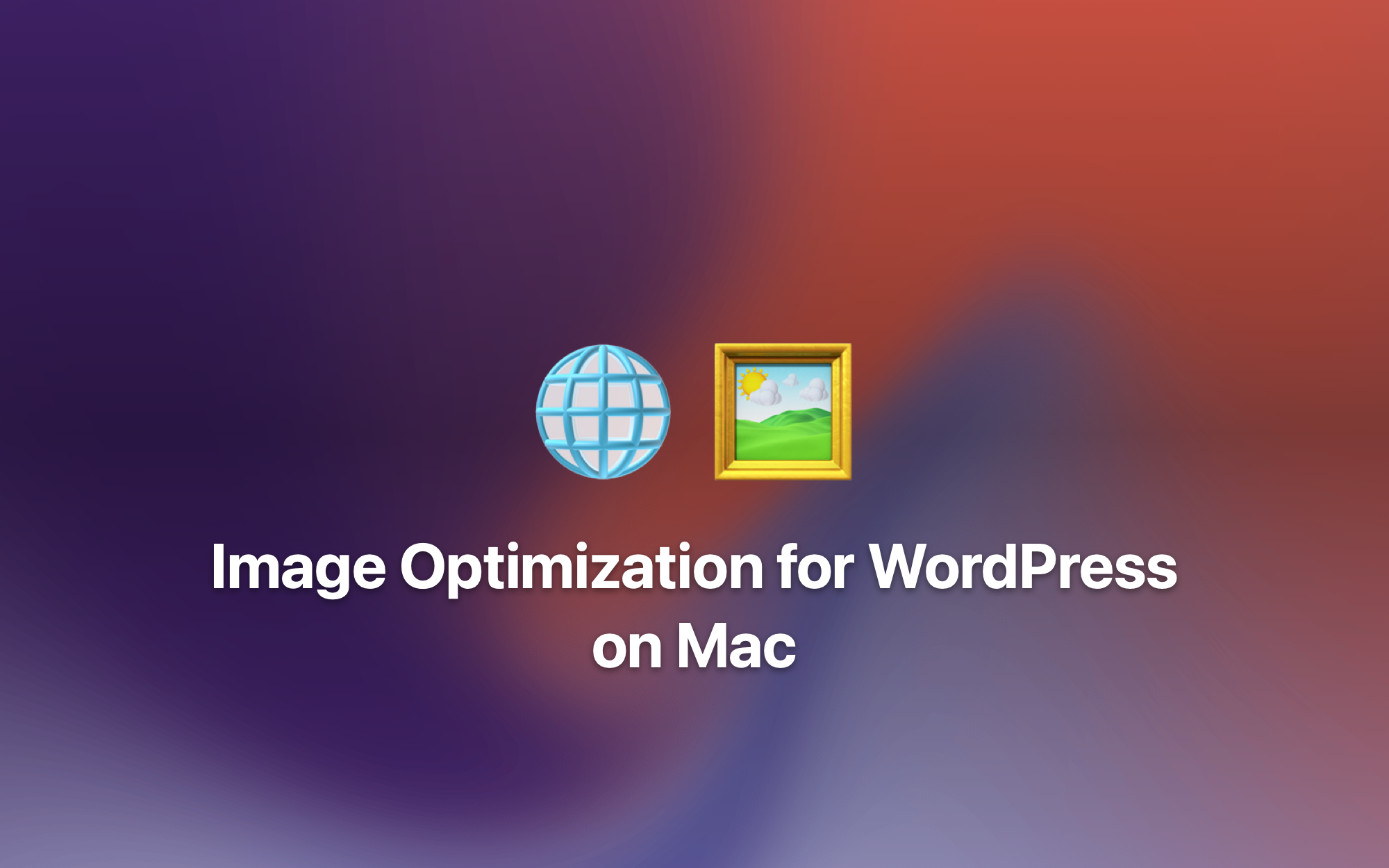 Image Optimization for WordPress on Mac cover
