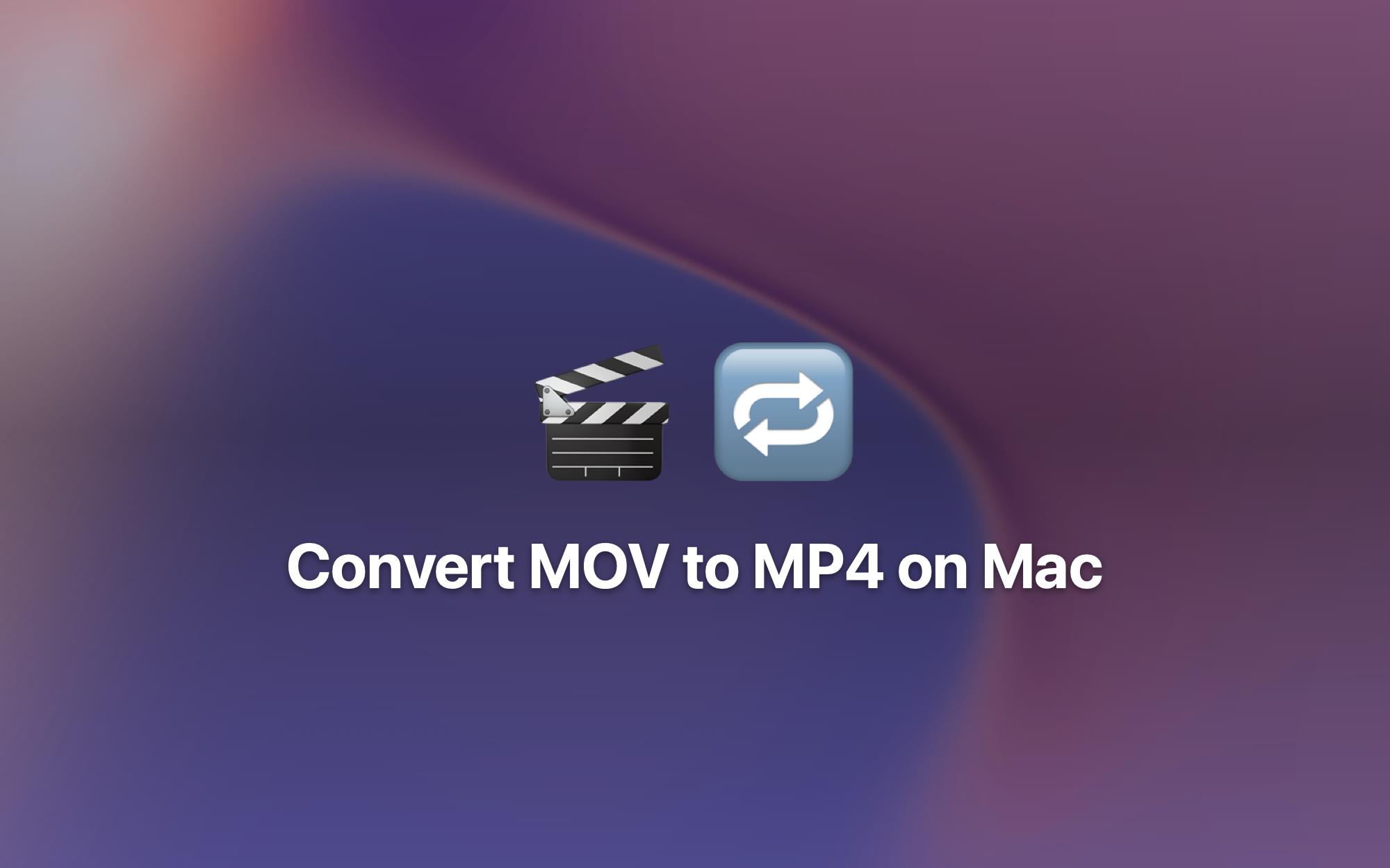 Convert MOV to MP4 on Mac cover