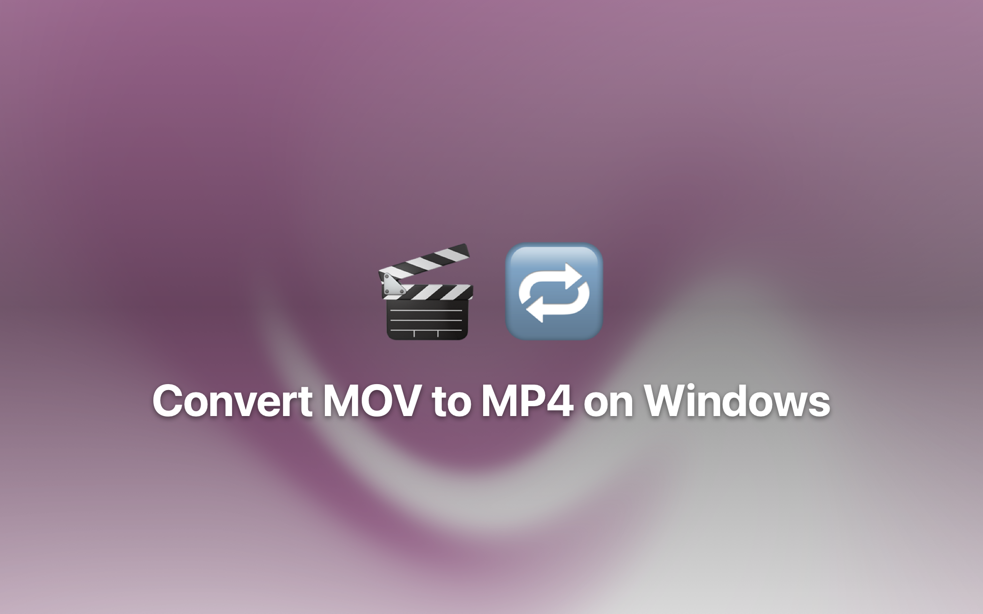 Convert MOV to MP4 on Windows cover