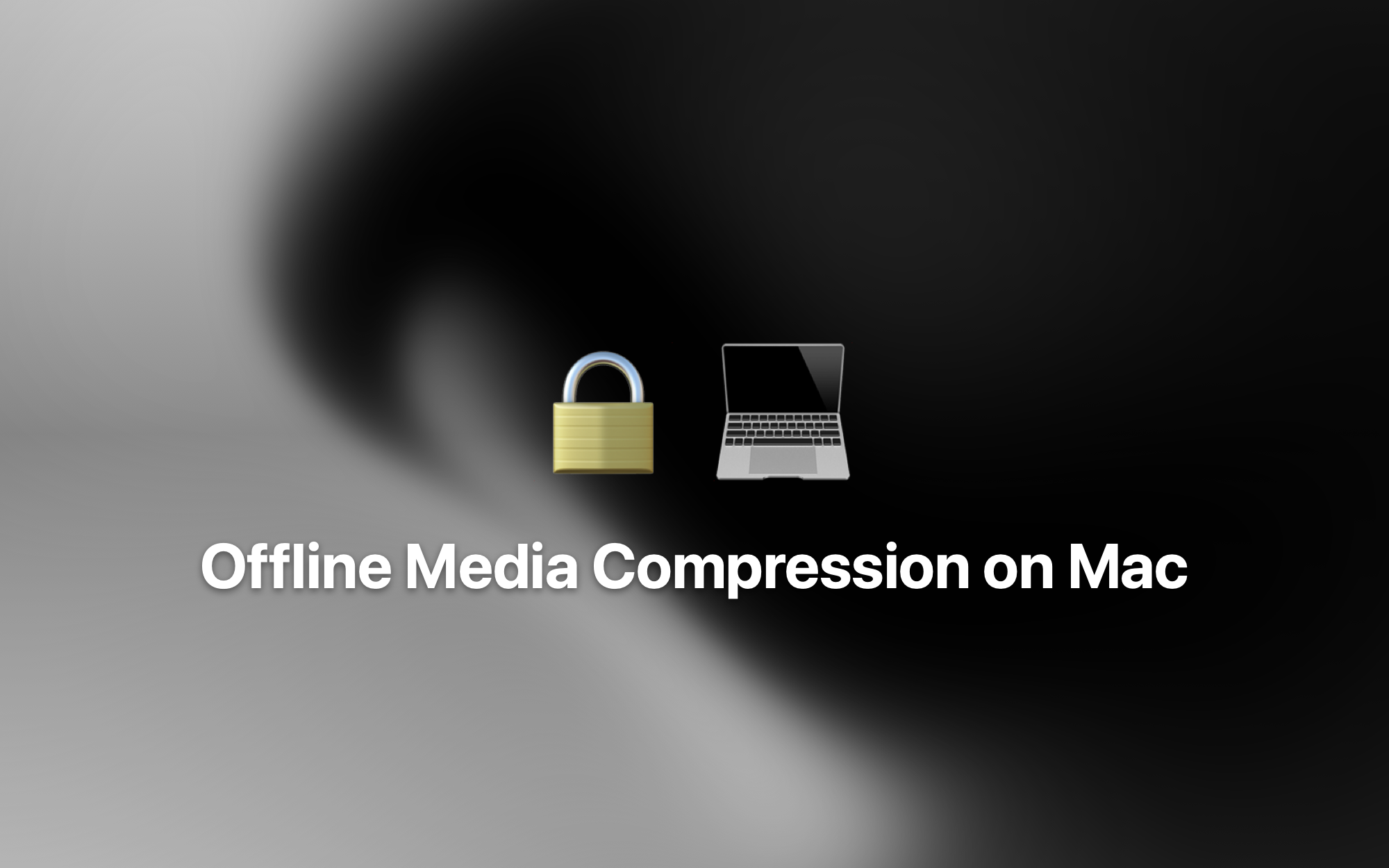 Offline Media Compression on Mac cover