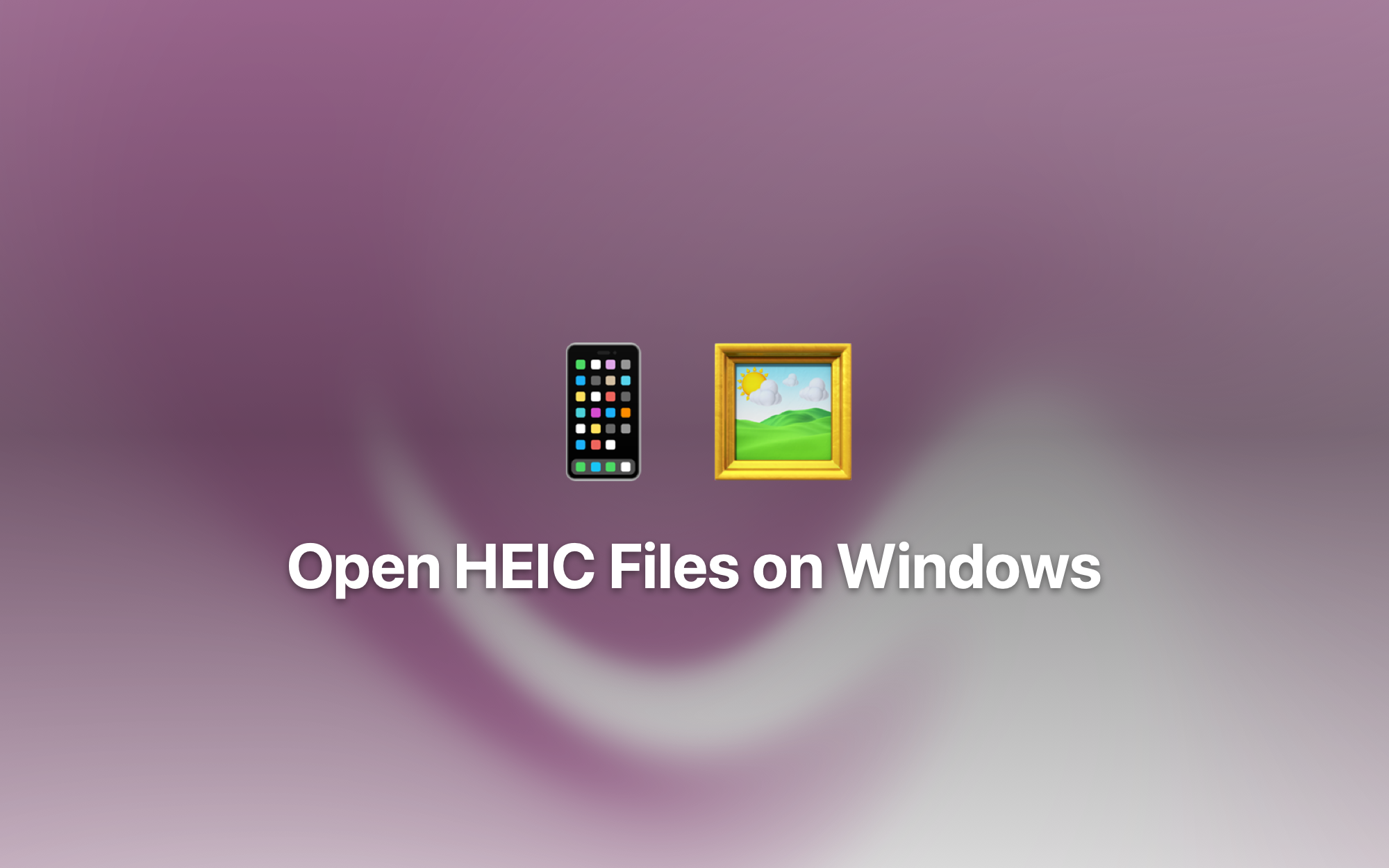 Open HEIC Files on Windows cover