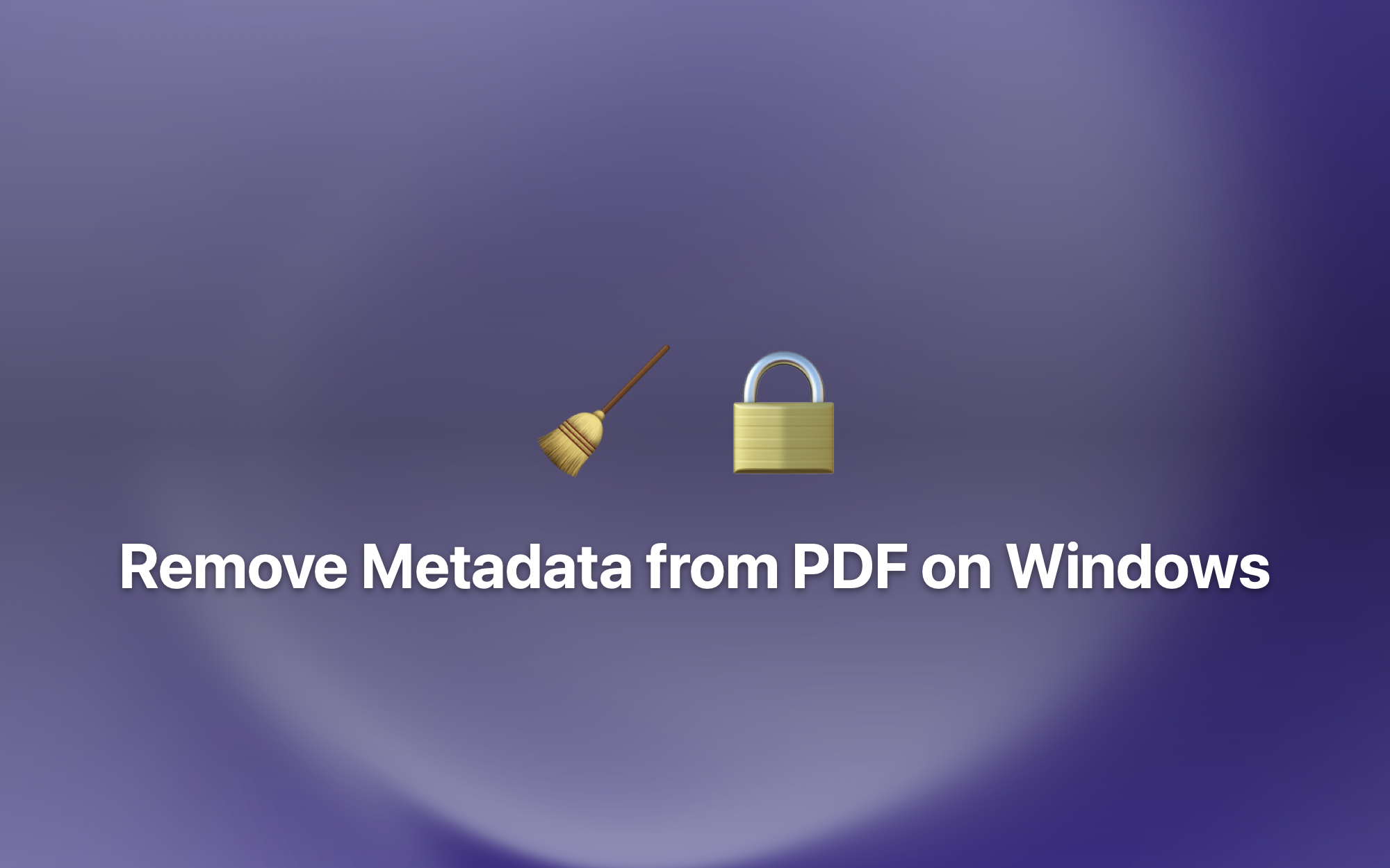 Remove Metadata from PDF on Windows cover