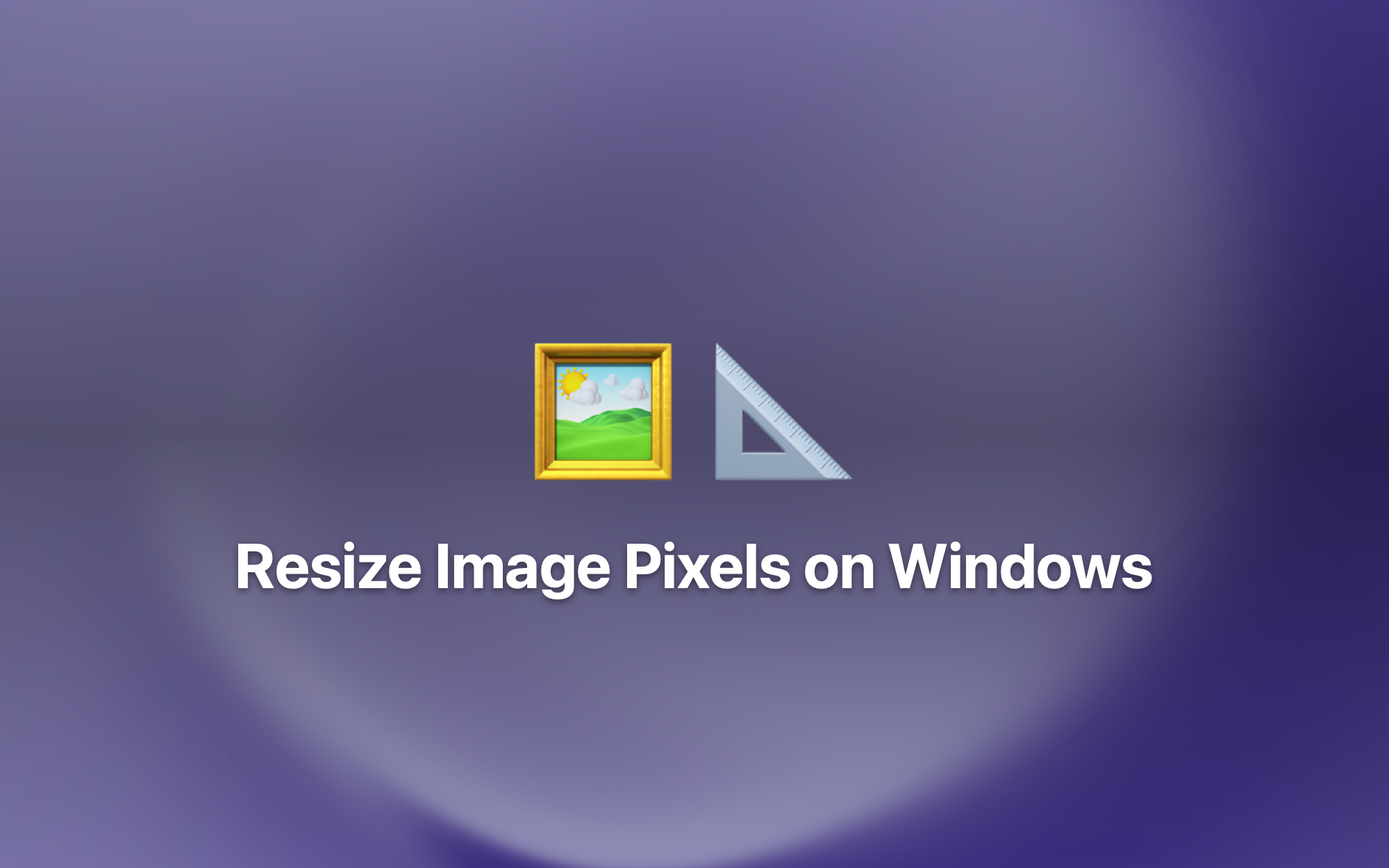 Resize Image Pixels on Windows cover