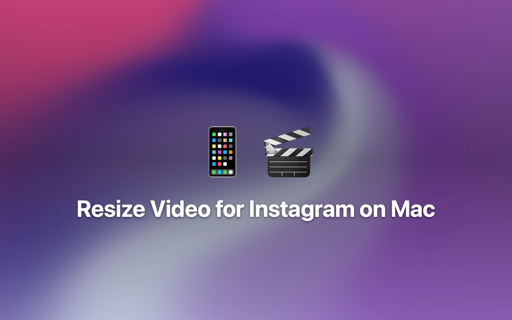 Resize Video for Instagram on Mac cover