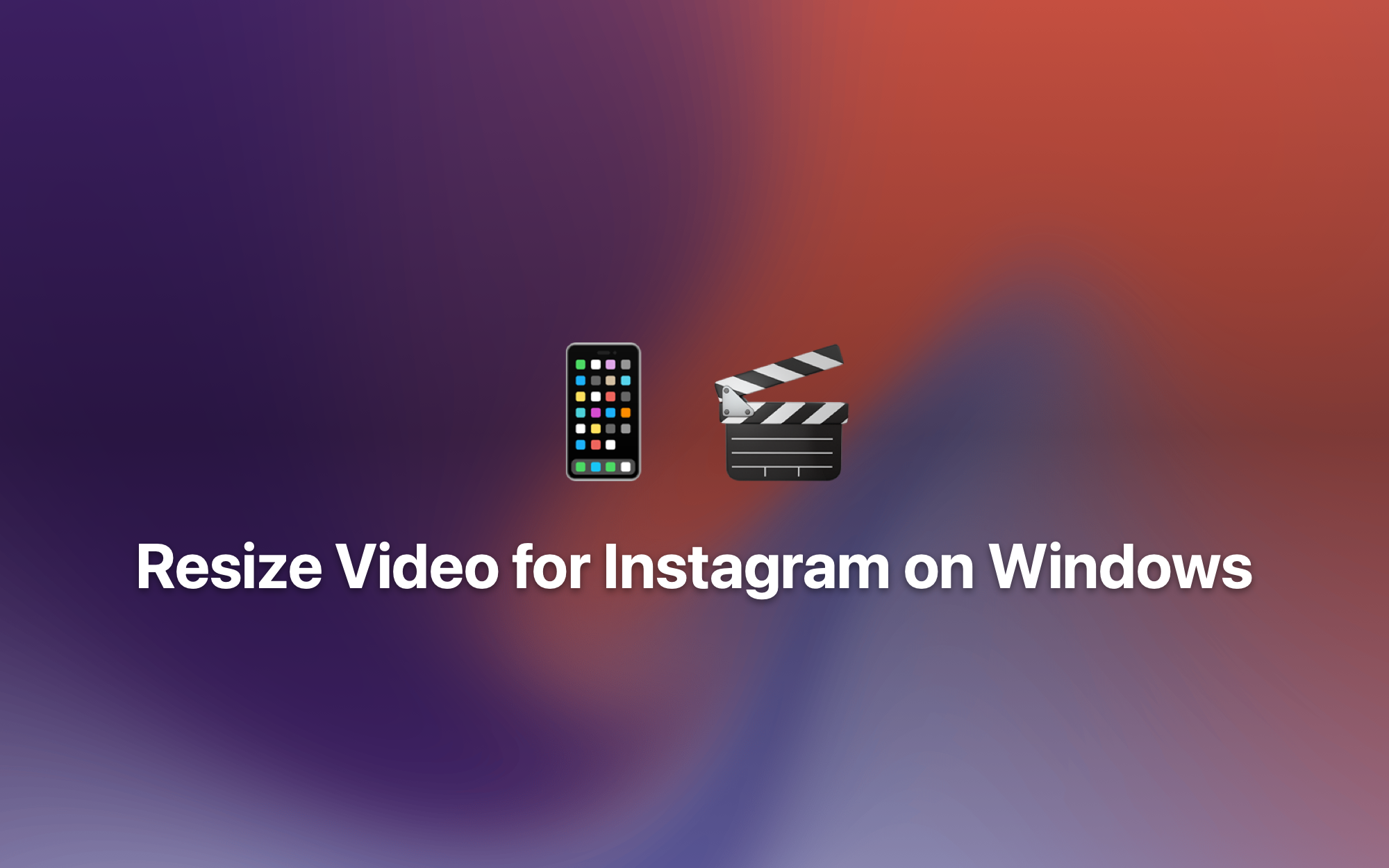 Resize Video for Instagram on Windows cover