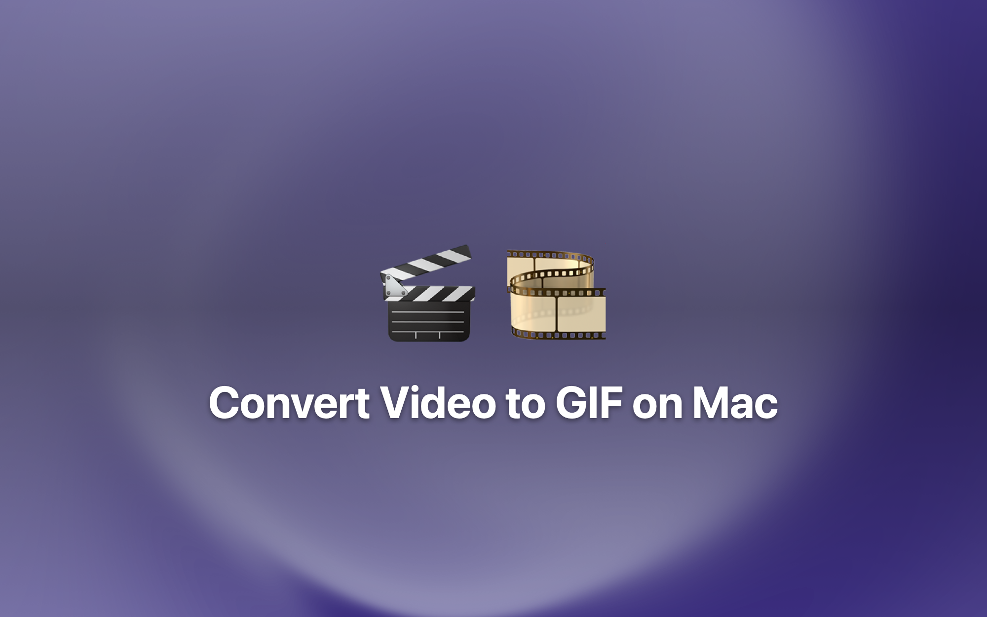 Convert Video to GIF on Mac cover