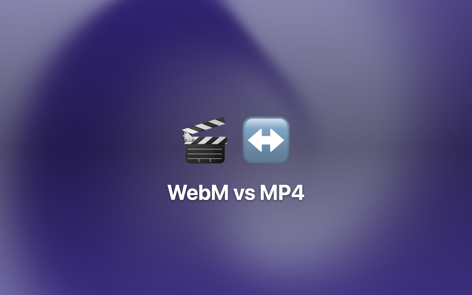 WebM vs MP4 cover