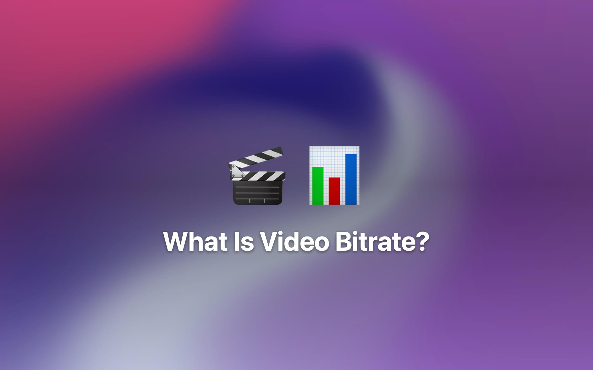 What Is Video Bitrate? cover